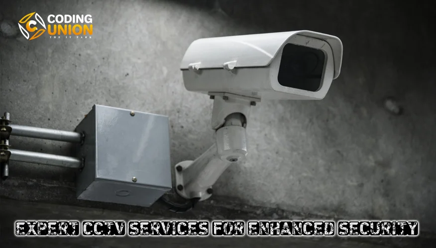 Expert CCTV Services for Enhanced Security